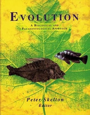 Evolution: A Biological and Palaeontological Approach, Skelton, P., Used; Good B