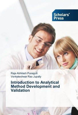 Introduction to Analytical Method Development and Validation Raja Abhilash Punag