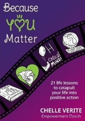 BECAUSE YOU MATTER by CHELLE VERITE Paperback Self Help Business