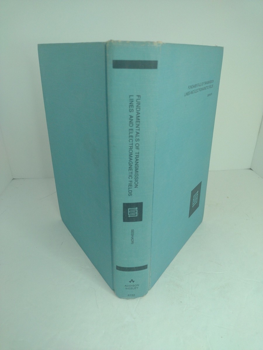 Fundamentals of Transmission Lines & Electromagnetic Fields by