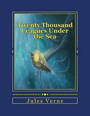 Twenty Thousand Leagues Under the Sea By Andrea Gouveia - New Copy - 97815352...
