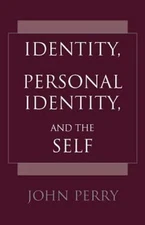 Identity, Personal Identity and the Self by John Perry - PB VG Free Ship