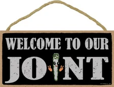 Welcome To Our Joint Marijuana Cannabis Weed Grass Hanging Wood Sign 5"x10" E42
