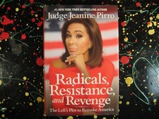 Radicals Resistance & Revenge Lefts Plot to Remake America Jeanine Pirro Book HC