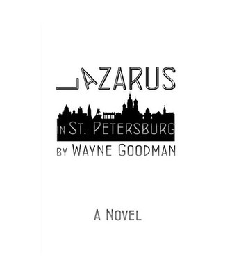 Lazarus in St. Petersburg, Wayne Goodman