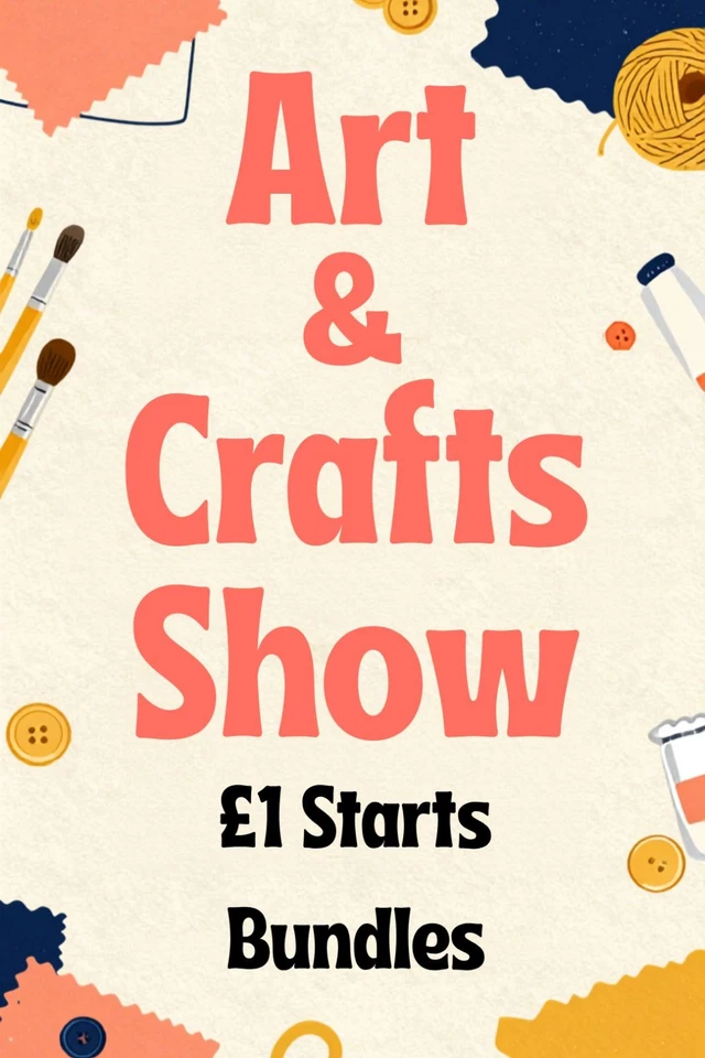 Art & Crafts Show - £1 Starts - Bundles