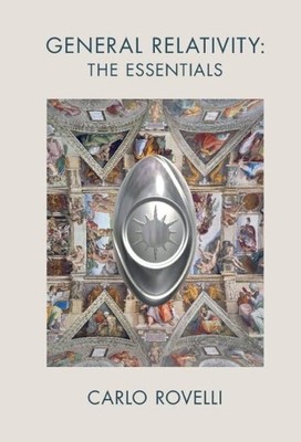 General Relativity: The Essentials by Carlo Rovelli - 9781316516072