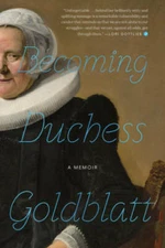 Becoming Duchess Goldblatt - Hardcover By Anonymous, Duchess - GOOD