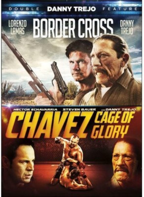 Danny Trejo Double Feature - Border Cross and Chavez: Cage of Glory - NEW M90