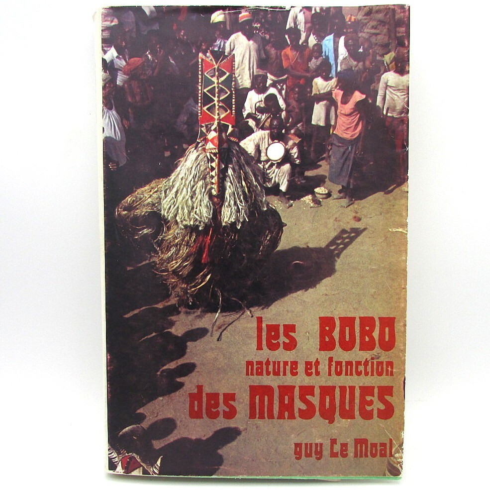 Les Bobo: Nature et Fonction des Masques by Guy Le Moal, Burkina Faso masks