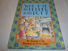 Who Put the Pepper in the Pot? (Parents Magazine Read Aloud Orig