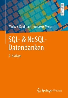 SQL- & NoSQL-Datenbanken: 9. erweiterte und aktualisierte Auflage by Michael Kau