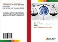 Dignidade Humana E O Direito à Vida AnáLise Do Julgamento Da Adpf Nº54 Netto