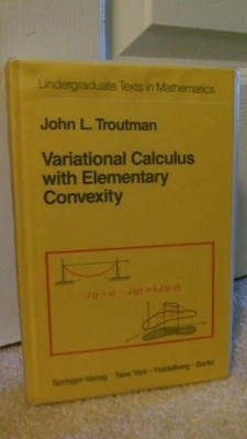 Variational Calculus with Elementary Convexity Buch Springer Berlin