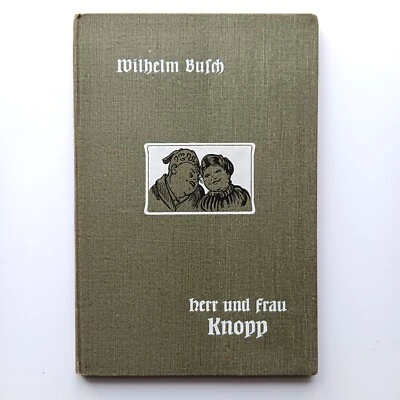 1906 (74.-78. tausend) Wilhelm Busch, Herr und Frau Knopp, Bassermann Verlag - Bild 1 von 4