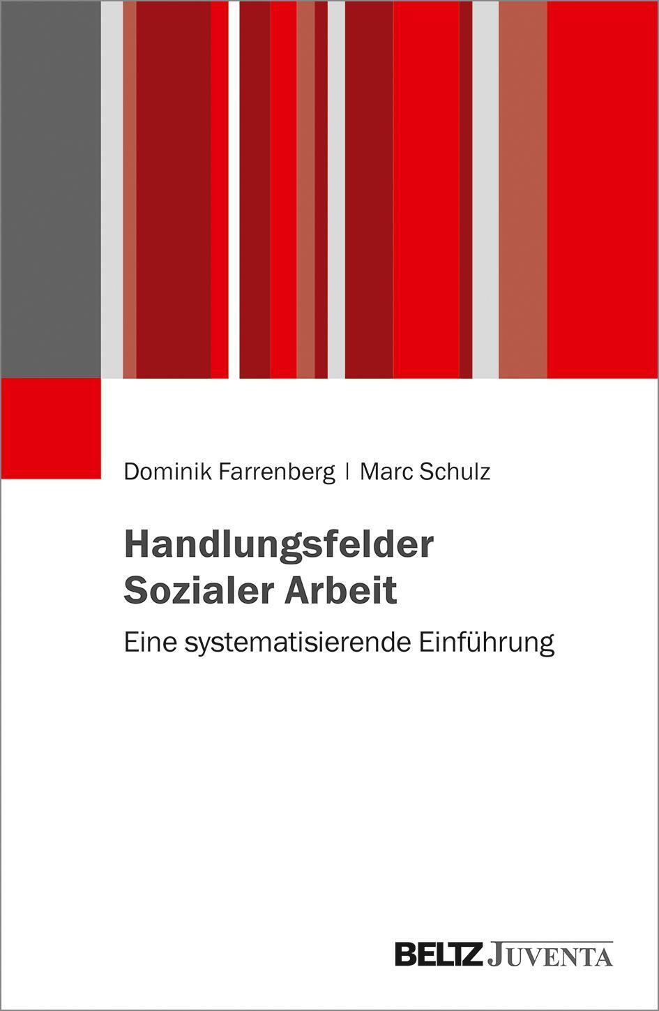 Thumbnail - Handlungsfelder Sozialer Arbeit | Dominik Farrenberg (u. A.) |
