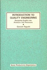 Introduction to Quality Engineering: Designing Quality into Products and Proces,