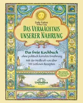 Das Vermächtnis unserer Nahrung | Sally Fallon | Buch | 534 S. | Deutsch | 2016