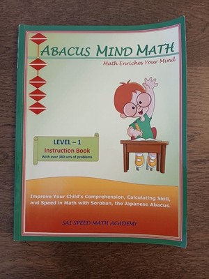 Abacus Mind Math Instruction Book Level 1: Step by Step Guide to Excel at Mi...