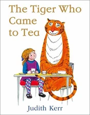 The Tiger Who Came To Tea By Judith Kerr & Judith Kerr NEW Paperback