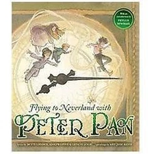 Flying to Neverland With Peter Pan by Betty Comden;  Adolph Green