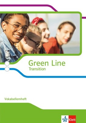 Green Line Transition. Vokabellernheft Klasse 10 (G8), Klasse 11 (G9) 