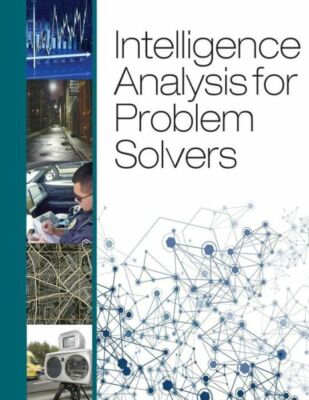 Intelligence Analysis For Problem Solvers