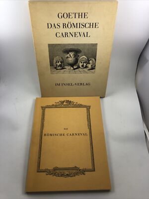 Das Römische Carneval. Wolfgang Johann Goethe. Pub by Insel Verlag, Leipzig 1965