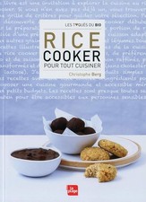 Rice Cooker pour tout cuisiner - Berg, Christophe