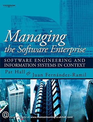 Managing the Software Enterprise: Software Engineering and Information Systems