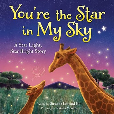 You're the Star in My Sky : a Star Light, Star Bright S -  NEW Susanna Leonard 2