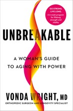 Unbreakable: A Womans Guide to Aging with Pow...