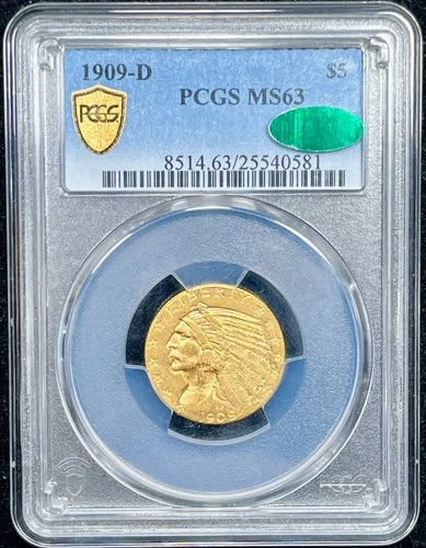 Gold 1909-D Indian Head $5  - PCGS MS63 CAC