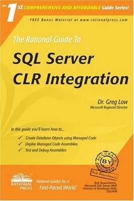 The Rational Guide to Microsoft SQL Server 2005 CLR (Rational Guides)