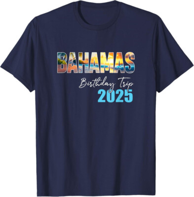 Bahamas Birthday Trip 2025 Vacation Funny Crew Cruise Unisex T-Shirt