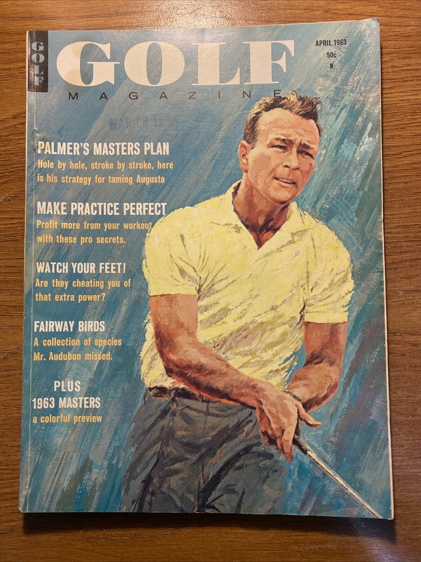 Golf Magazine April 1963 Arnold Palmer/palmers Master Plan