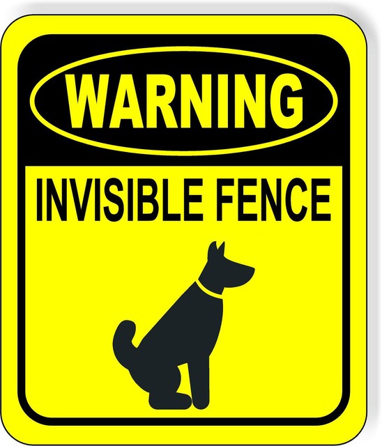 WARNING INVISIBLE FENCE YELLOW CIRCLE Metal Aluminum composite sign eBay