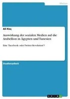 Ali Koç | Auswirkung Der Sozialen Medien Auf Die Arabellion In ÄGypten Und...