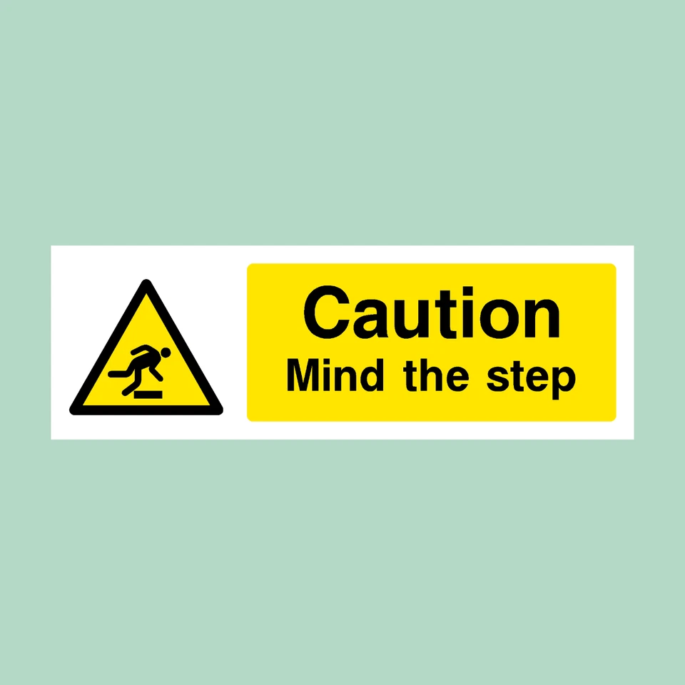 THESIGNWAREHOUSE Caution Mind the Step - Plastic Sign / Stickers - All Sizes - (WG11)