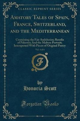 Amatory Tales of Spain, France, Switzerland, and t