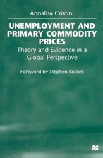 Unemployment and Primary Commodity Prices: Theory and Evidence in a Global Persp