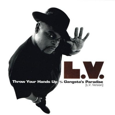 LV - Throw Your Hands Up b/w Gangsta's Paradise (L.V. Version) (CD, Single) (Ver