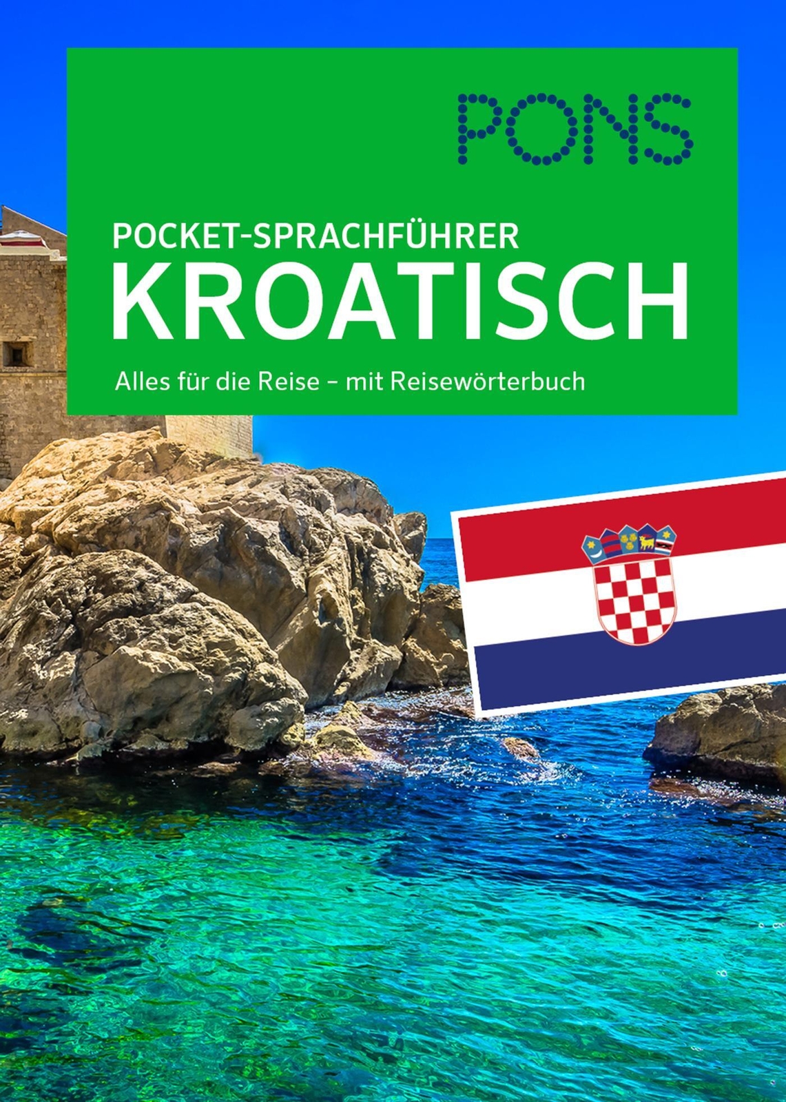 Pons Pocket-sprachführer Kroatisch | Alles Für Die Reise - Mit