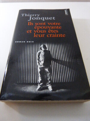 thierry jonquet, sie sind dein Schrecken und du bist ihre Angst (cai01) -