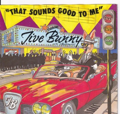 7'' Single - Jive Bunny & the Mastermixers - That sounds good to me