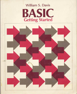 Basic: Getting Started by William S. Davis, 1981 Computer Software Book