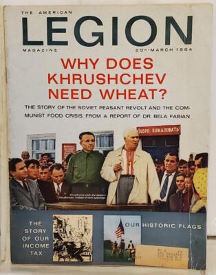 The American Legion Magazine Why Does Khrushchev Need Wheat March, 1964 (411)