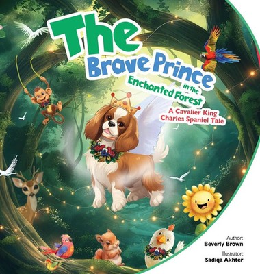 Beverly Brown | The Brave Prince in the Enchanted Forest | Buch | Englisch