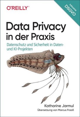 Data Privacy in der Praxis | Katharine Jarmul | deutsch