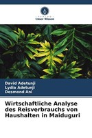 Wirtschaftliche Analyse Des Reisverbrauchs Von Haushalten In Maiduguri Buch 2022
